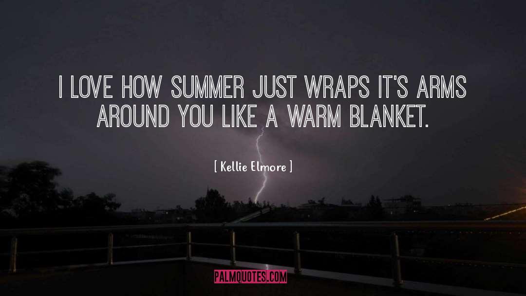 Blanket quotes by Kellie Elmore