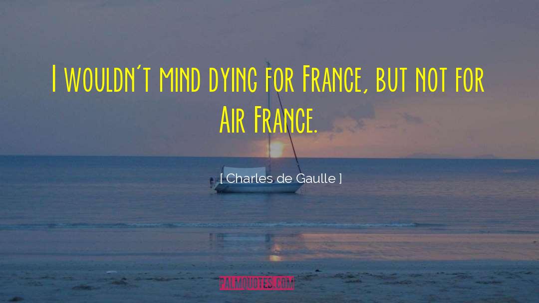 Blanket Travel quotes by Charles De Gaulle