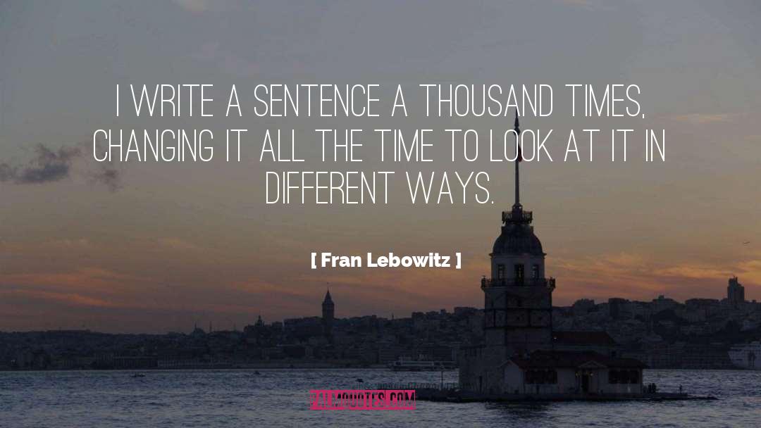 Blanketed In A Sentence quotes by Fran Lebowitz