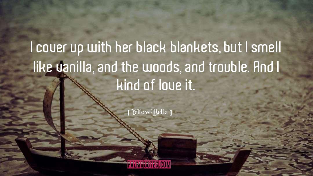 Blankets quotes by YellowBella