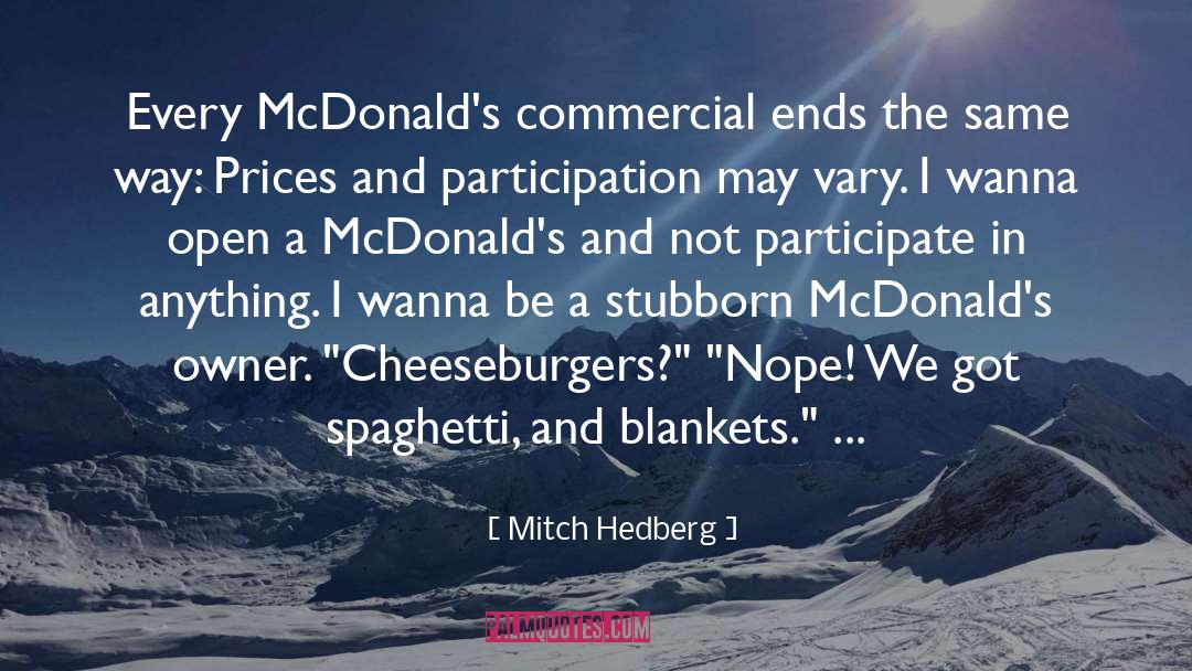 Blankets quotes by Mitch Hedberg