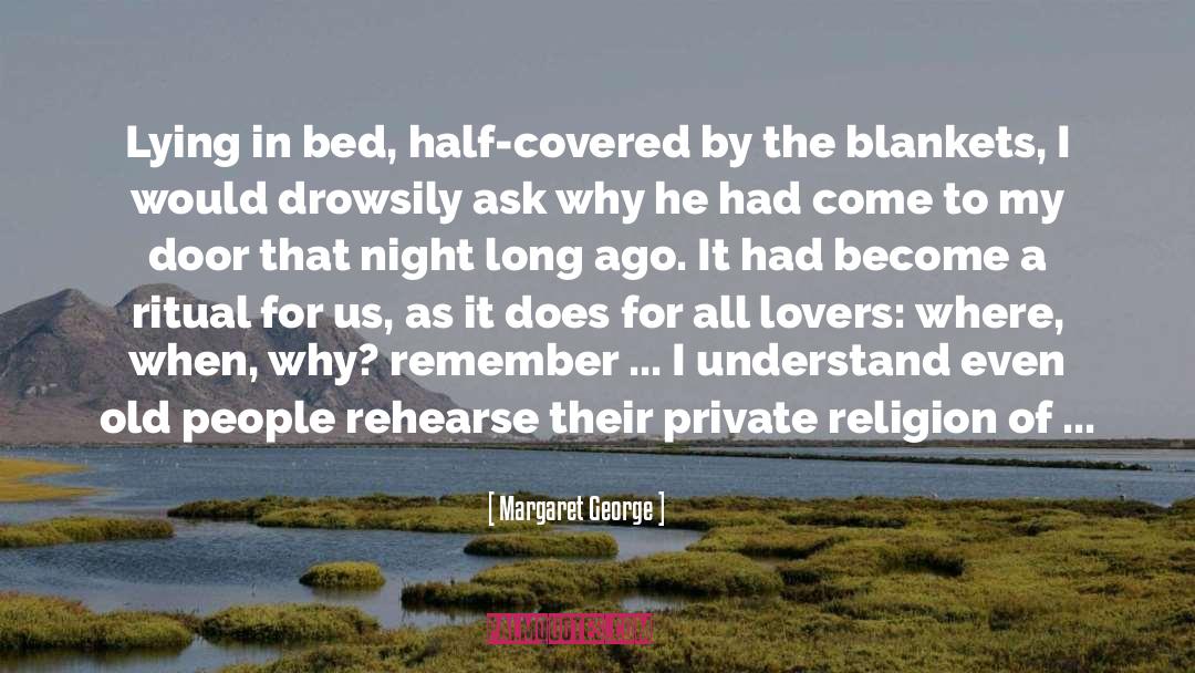 Blankets quotes by Margaret George