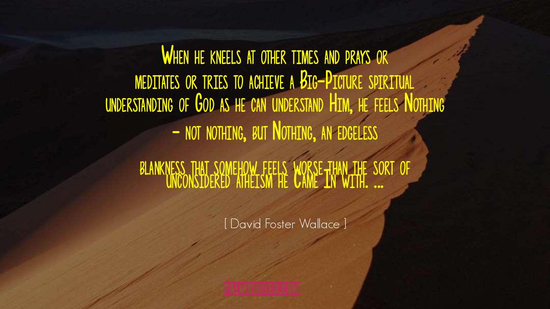 Blankness quotes by David Foster Wallace