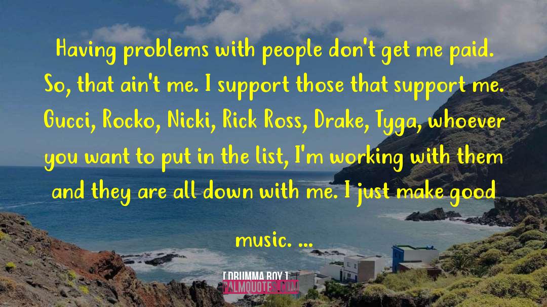 Blare Music quotes by Drumma Boy