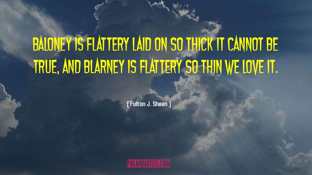 Blarney quotes by Fulton J. Sheen