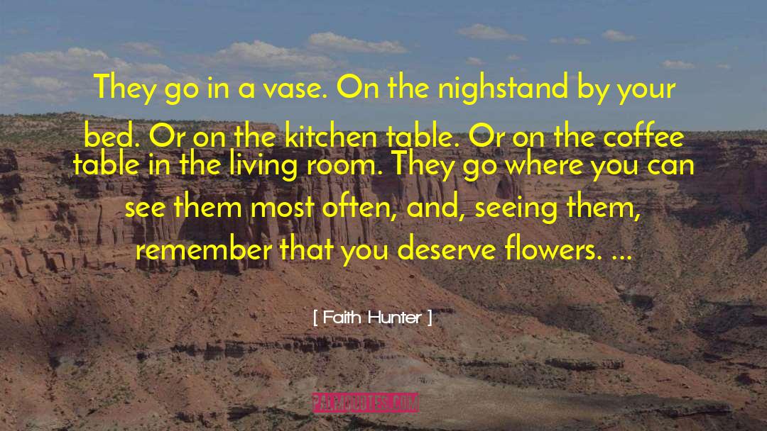 Blaska Flowers quotes by Faith Hunter