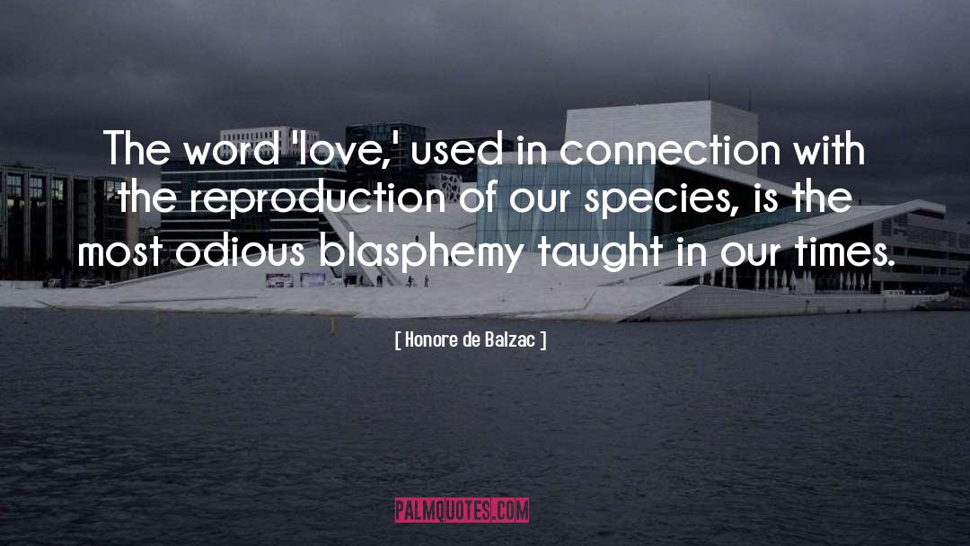 Blasphemy quotes by Honore De Balzac