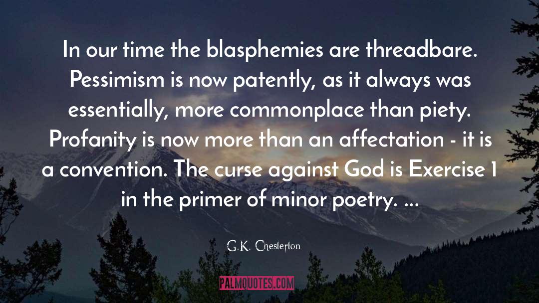 Blasphemy quotes by G.K. Chesterton