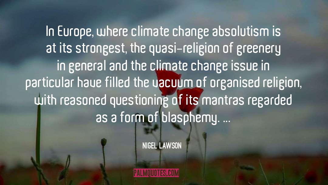 Blasphemy quotes by Nigel Lawson
