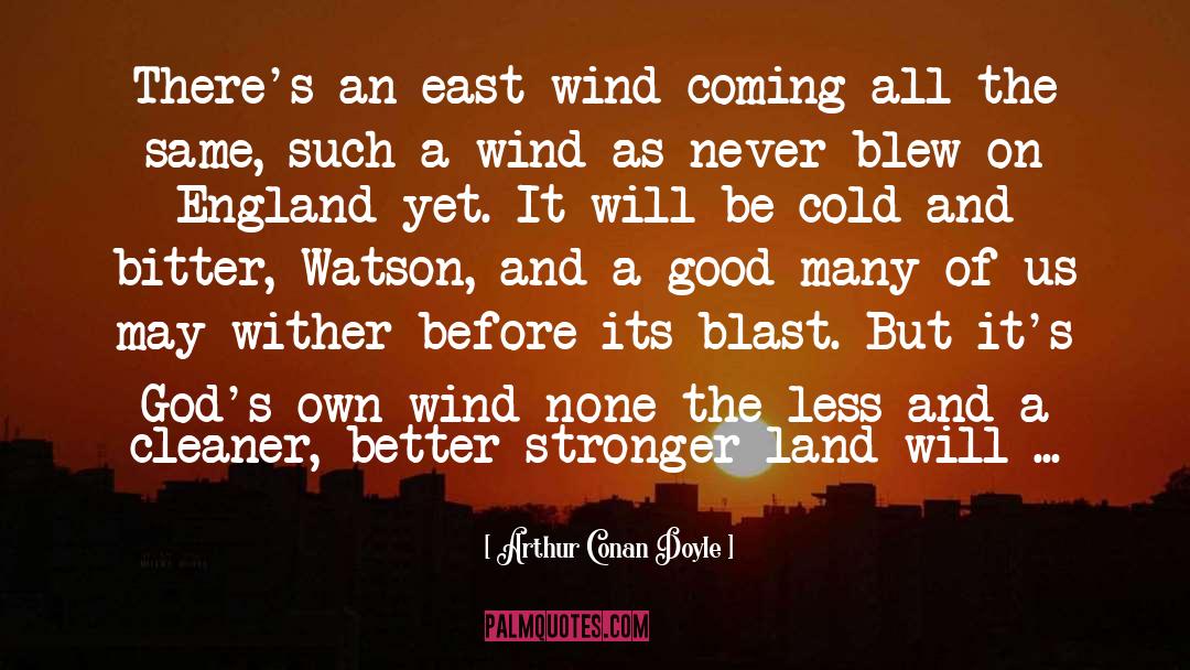 Blast quotes by Arthur Conan Doyle
