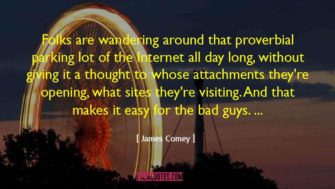 Blastoff Internet quotes by James Comey