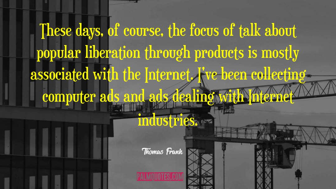 Blastoff Internet quotes by Thomas Frank