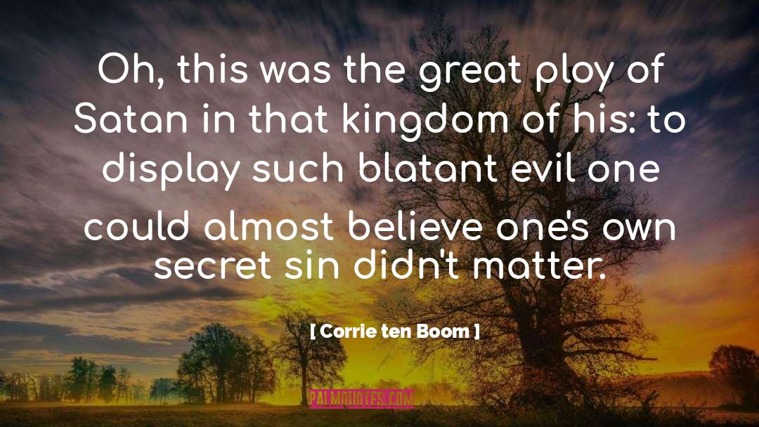 Blatant quotes by Corrie Ten Boom