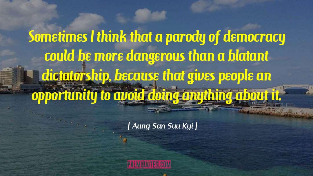 Blatant quotes by Aung San Suu Kyi