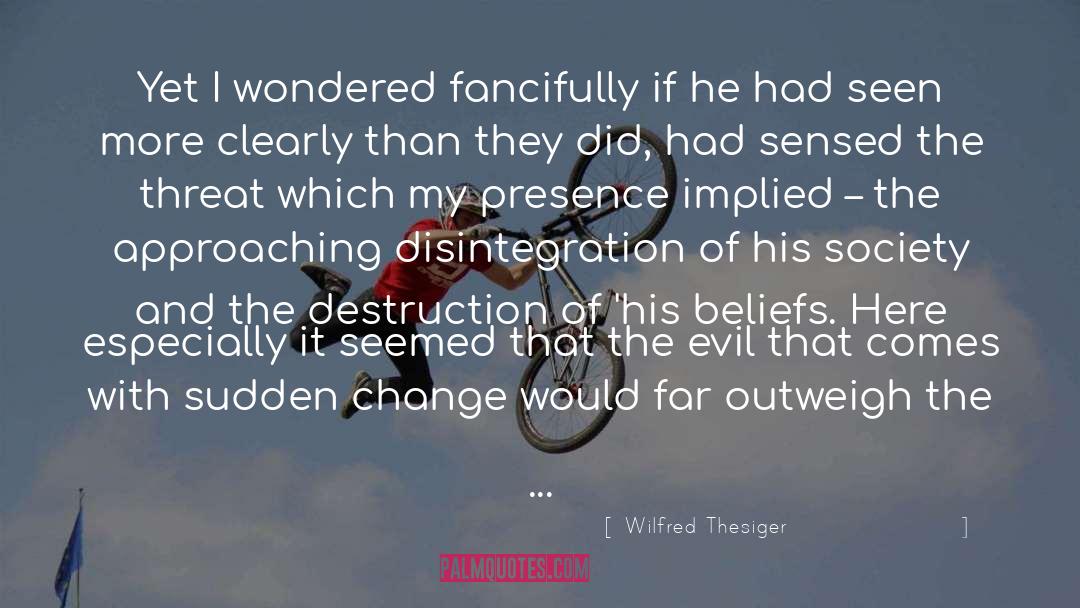 Blatantly Implied Cussing quotes by Wilfred Thesiger