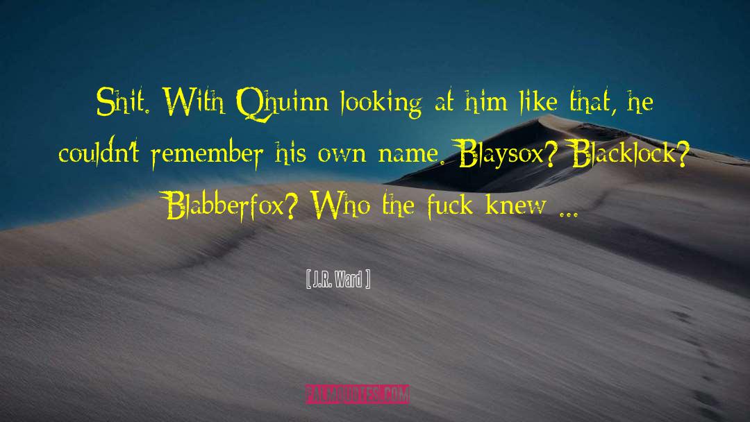 Blay Qhuinn quotes by J.R. Ward