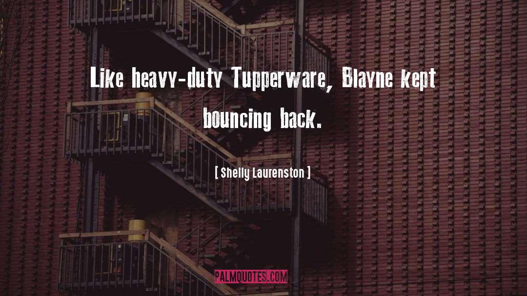 Blayne quotes by Shelly Laurenston