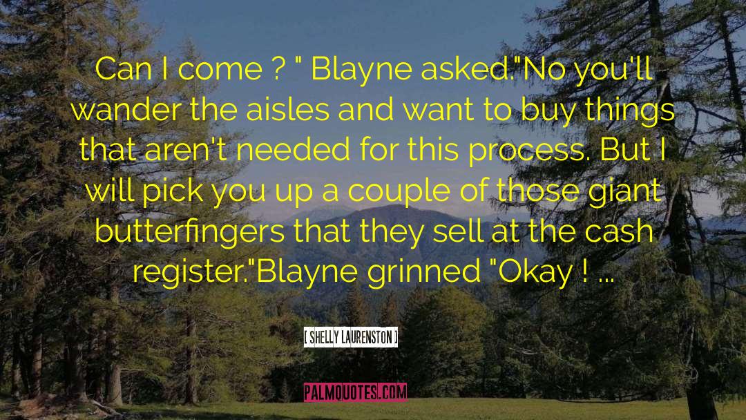 Blayne quotes by Shelly Laurenston