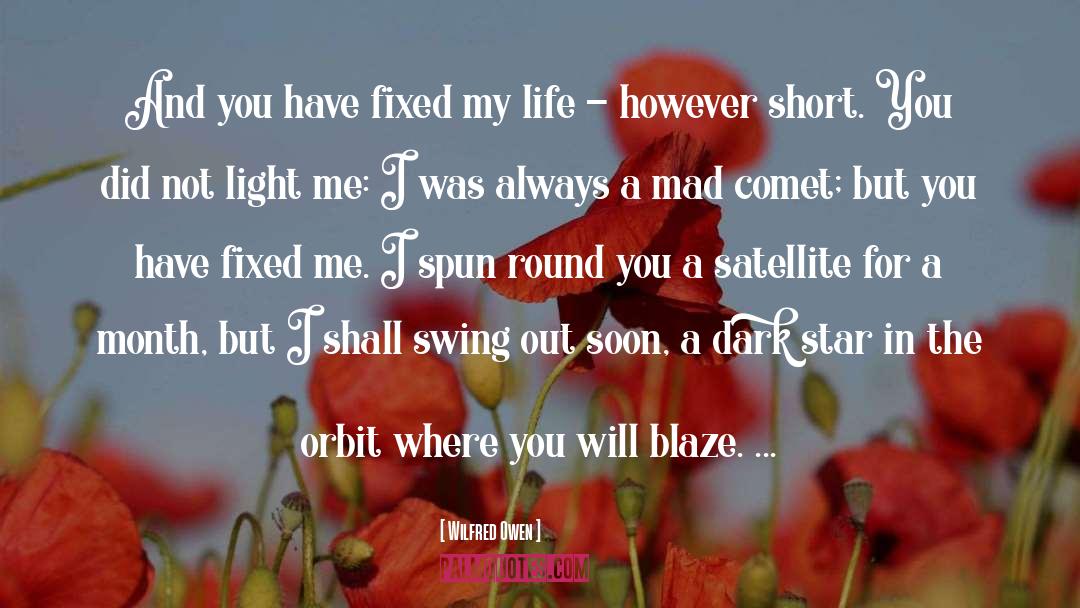 Blaze quotes by Wilfred Owen