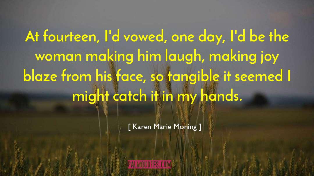 Blaze quotes by Karen Marie Moning