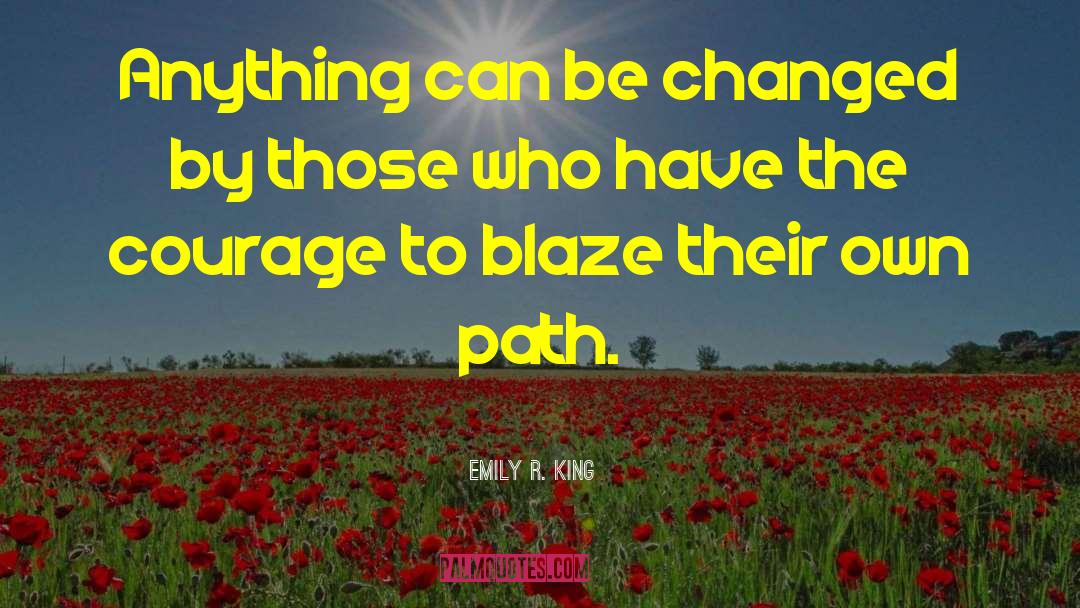 Blaze quotes by Emily R. King