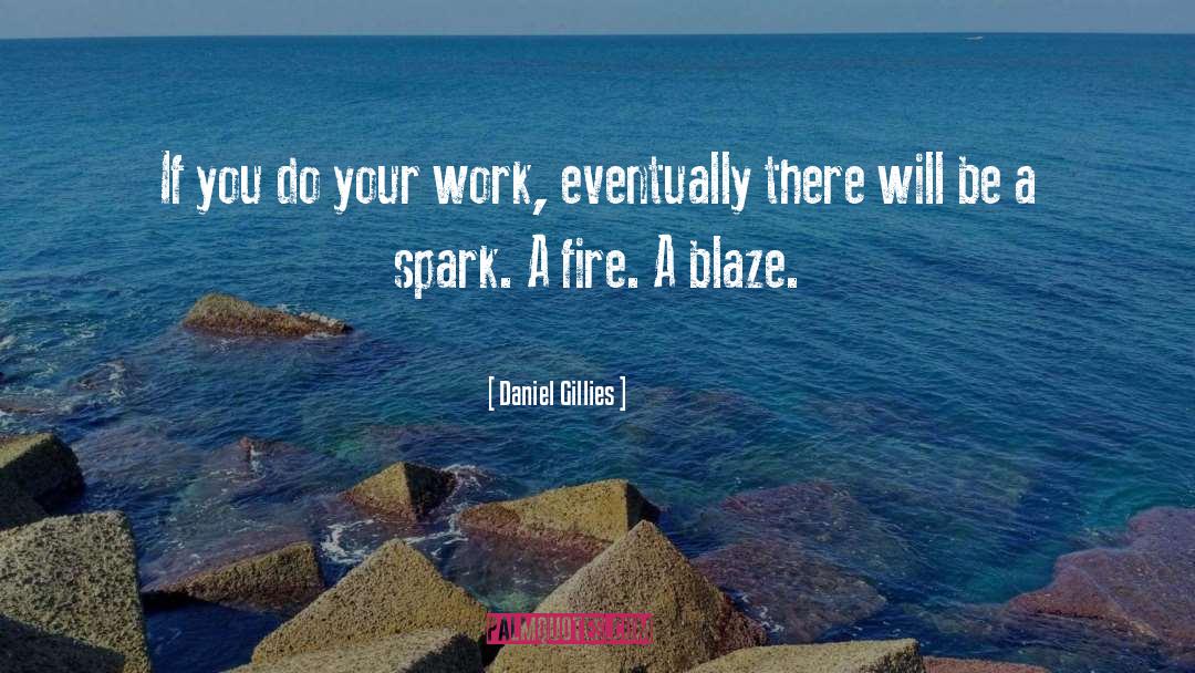 Blaze quotes by Daniel Gillies