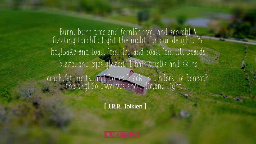 Blaze quotes by J.R.R. Tolkien