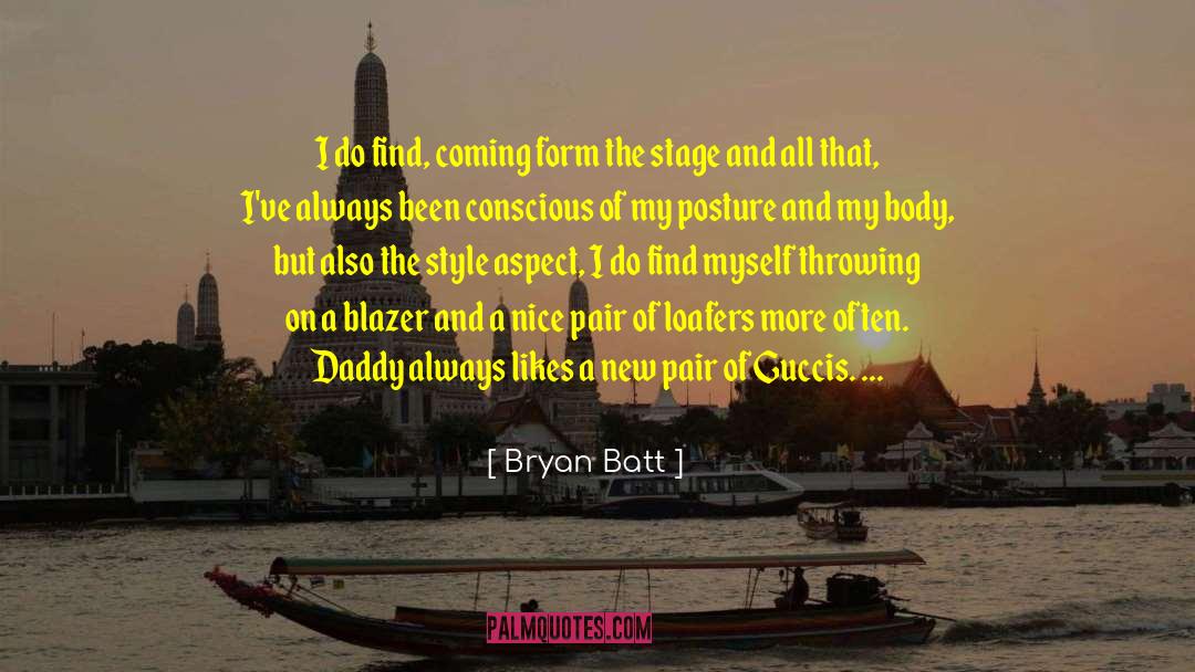 Blazer quotes by Bryan Batt