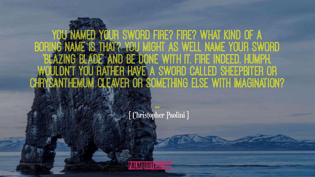 Blazing quotes by Christopher Paolini