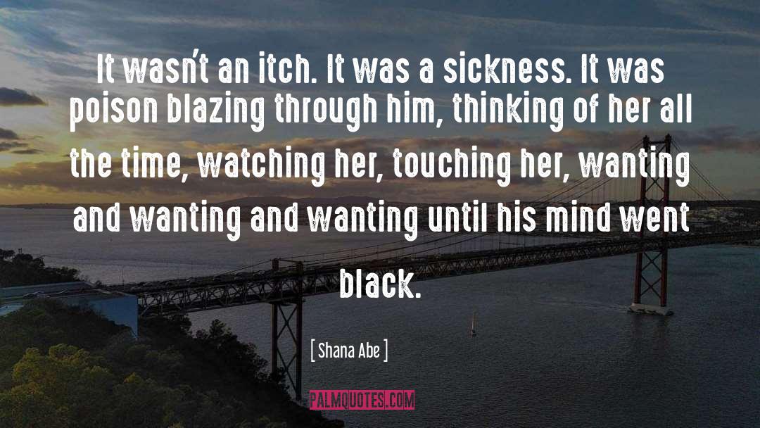 Blazing quotes by Shana Abe