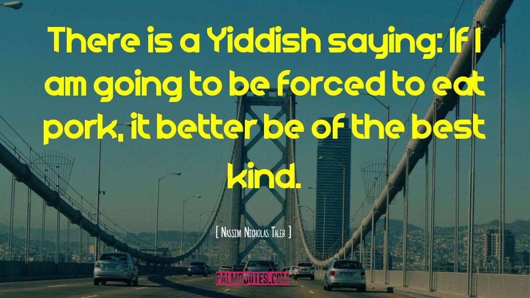 Blazing Saddles Yiddish quotes by Nassim Nicholas Taleb