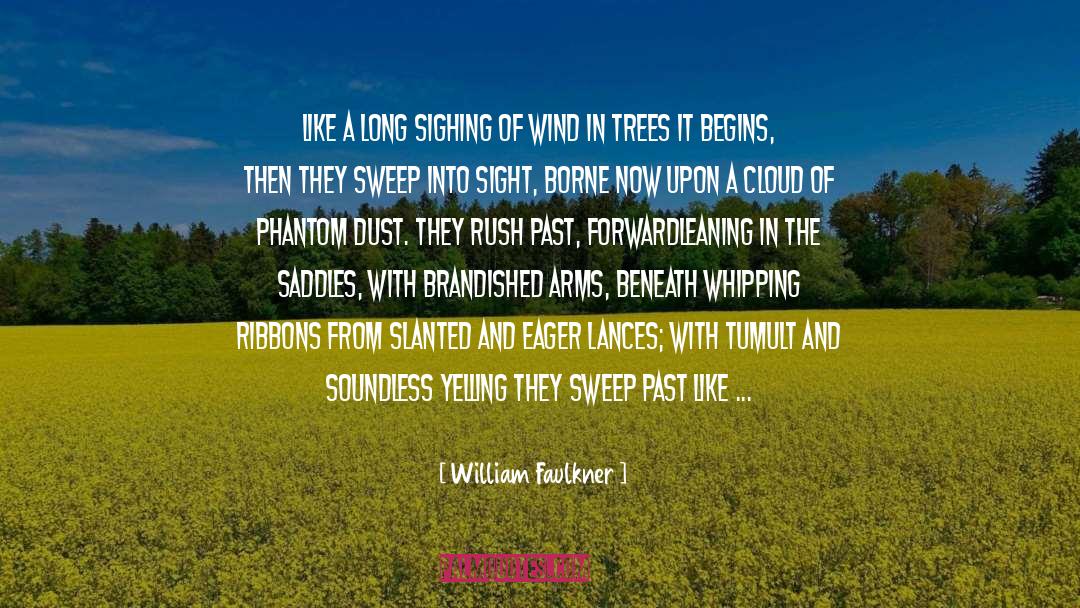 Blazing Saddles Yiddish quotes by William Faulkner