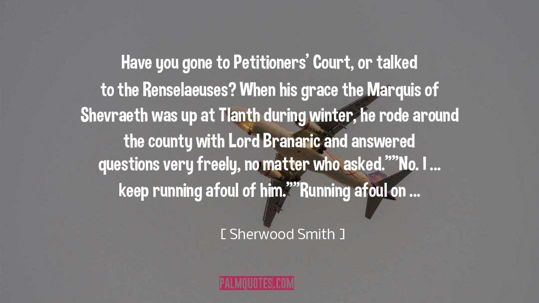 Bleddyn Court quotes by Sherwood Smith