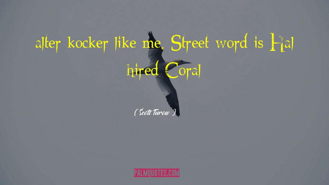 Bleecker Street quotes by Scott Turow