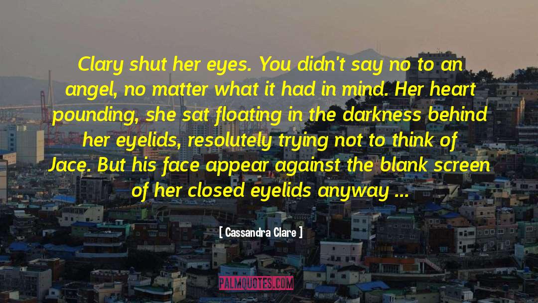 Bleeding Heart quotes by Cassandra Clare