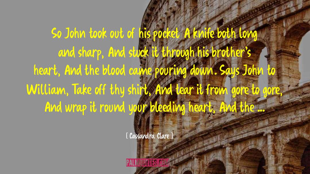 Bleeding Heart quotes by Cassandra Clare