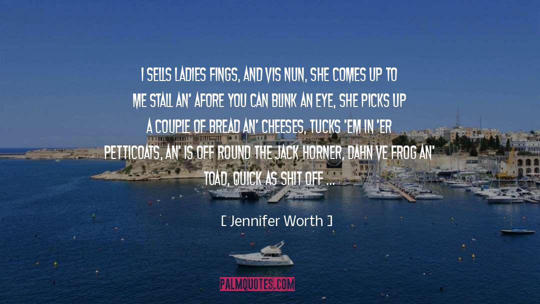 Bleeding Nun quotes by Jennifer Worth
