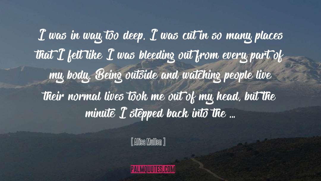 Bleeding Out quotes by Alisa Mullen