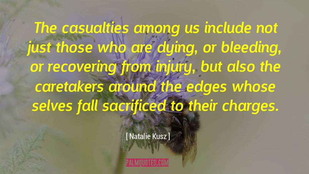 Bleeding Out quotes by Natalie Kusz