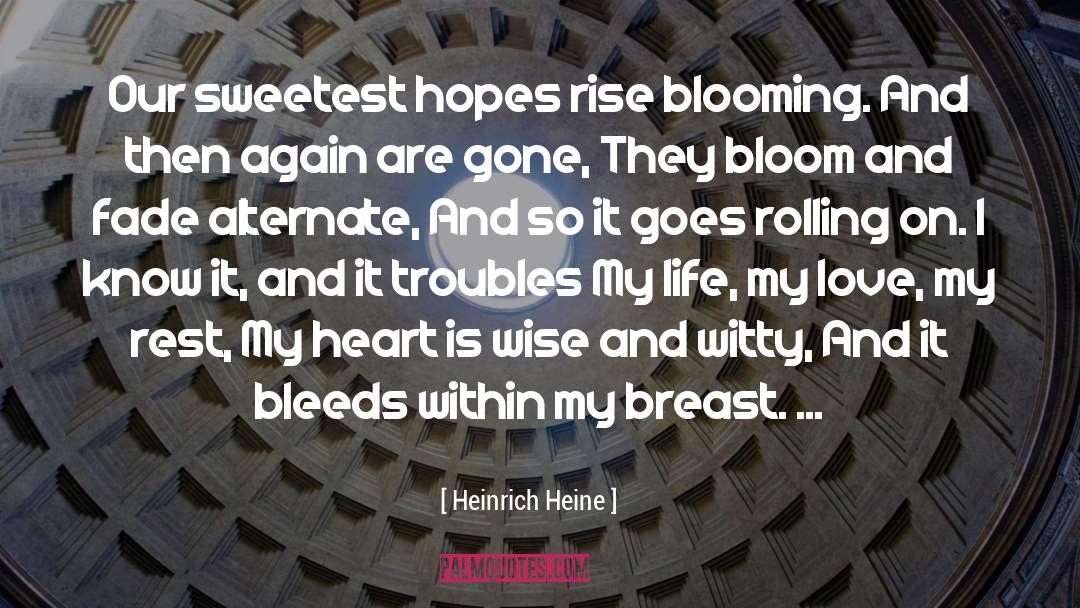 Bleeds quotes by Heinrich Heine