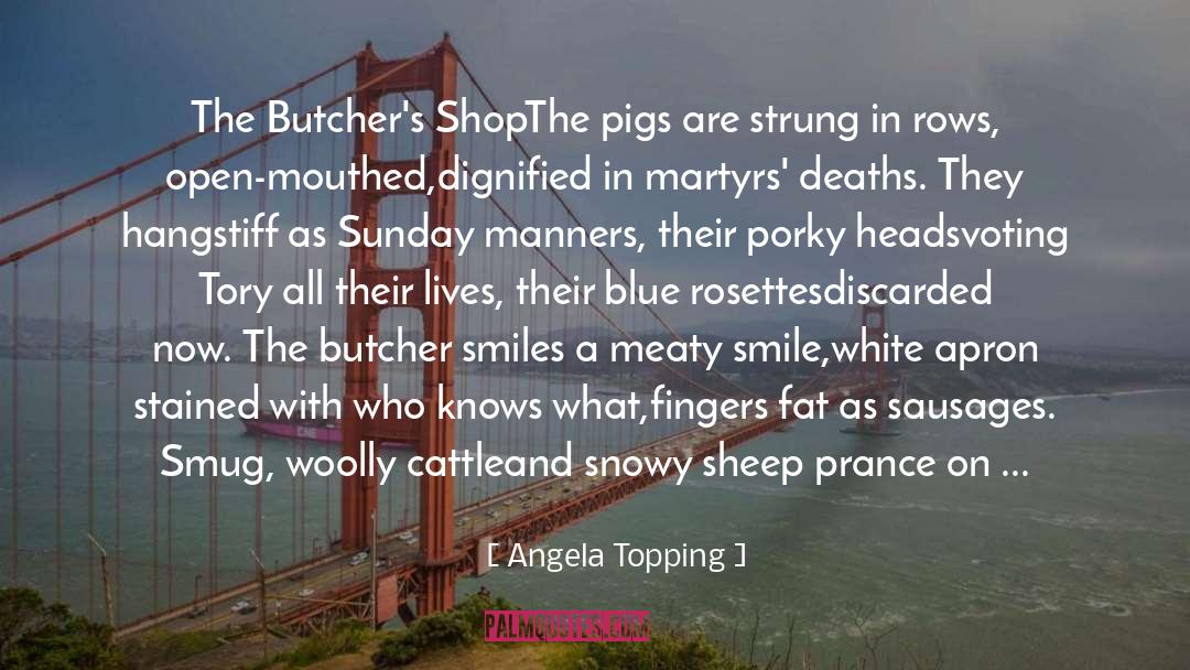 Bleeds quotes by Angela Topping