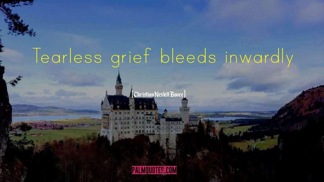 Bleeds quotes by Christian Nestell Bovee
