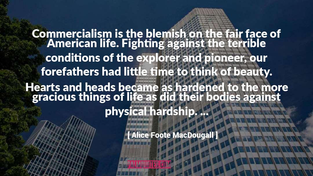 Blemish quotes by Alice Foote MacDougall