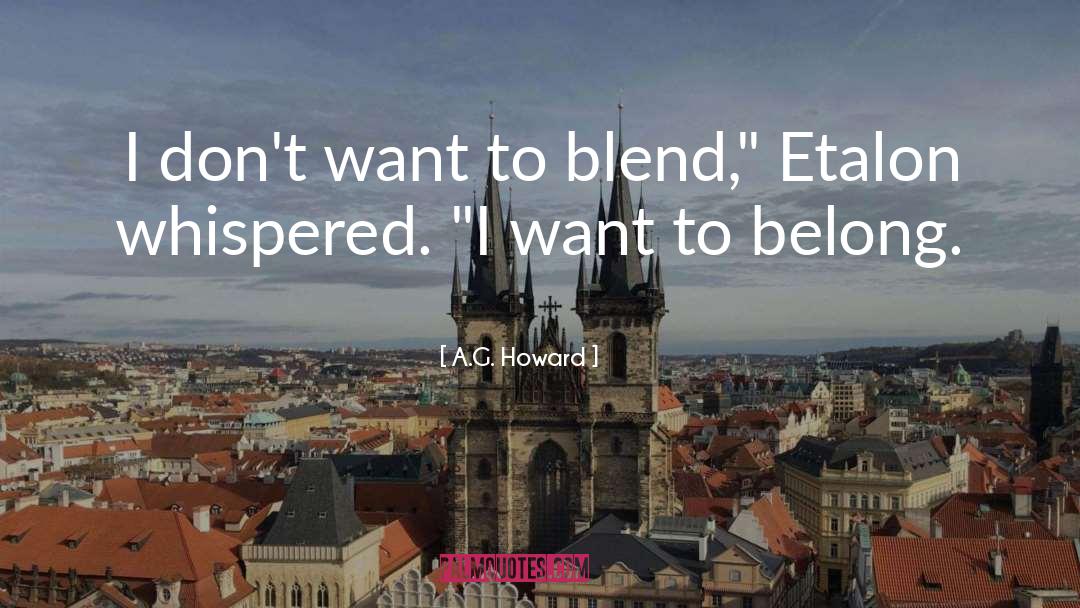 Blend quotes by A.G. Howard