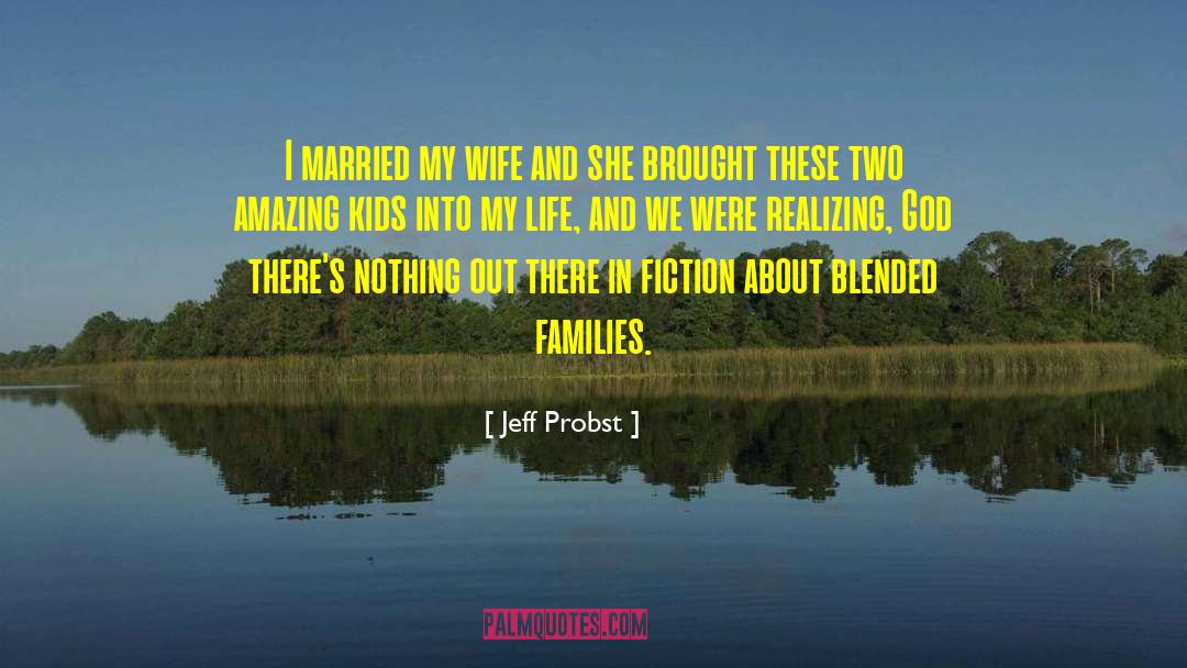 Blended Families quotes by Jeff Probst