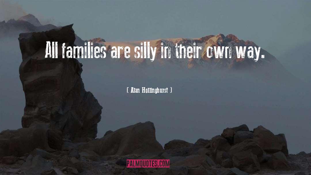 Blended Families quotes by Alan Hollinghurst