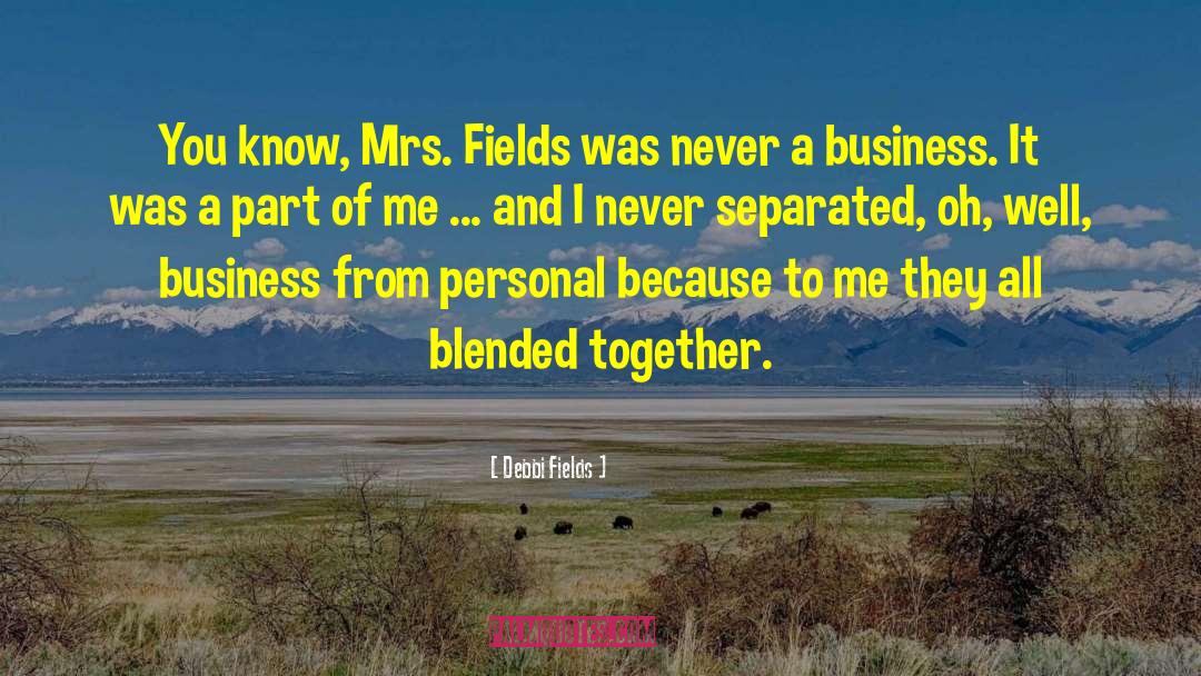 Blended quotes by Debbi Fields