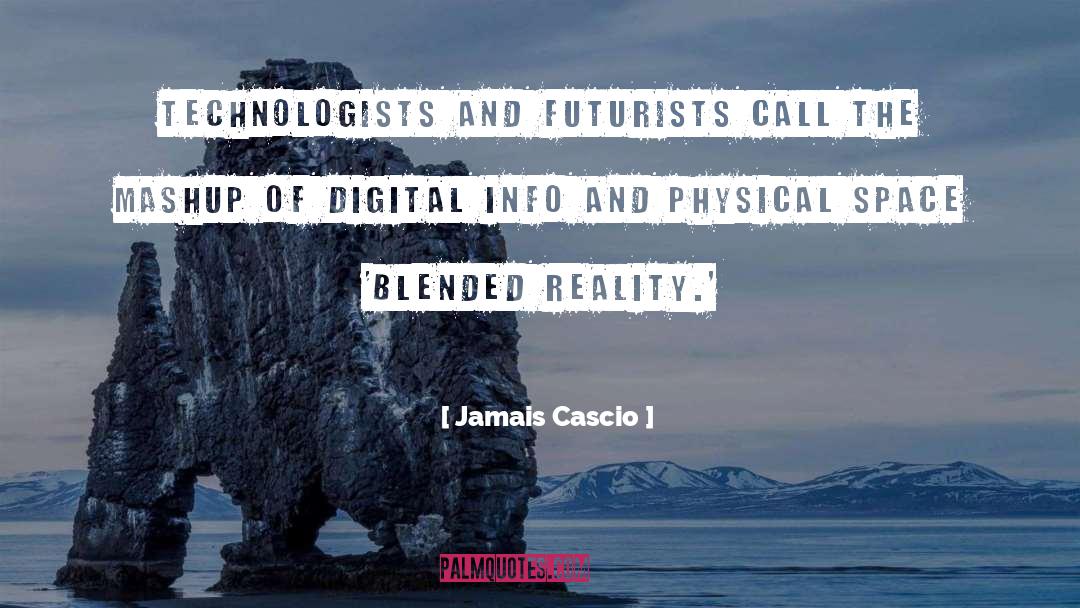 Blended quotes by Jamais Cascio