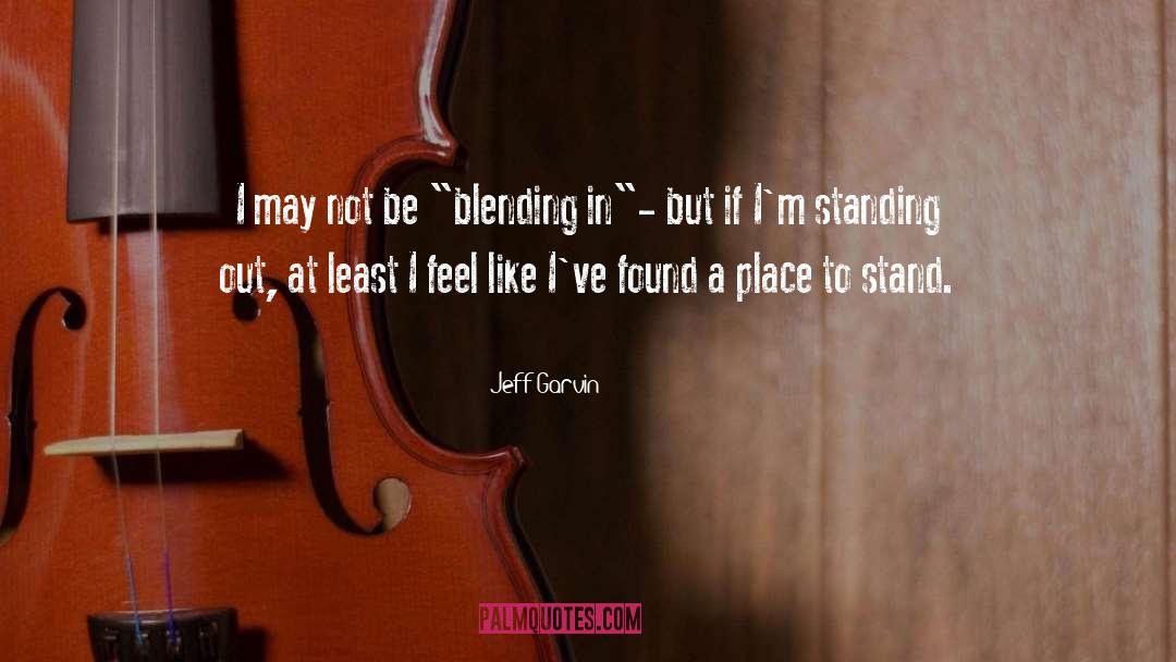 Blending In quotes by Jeff Garvin