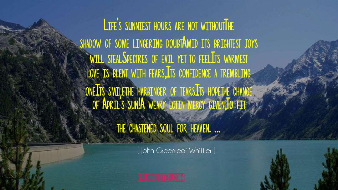 Blent quotes by John Greenleaf Whittier